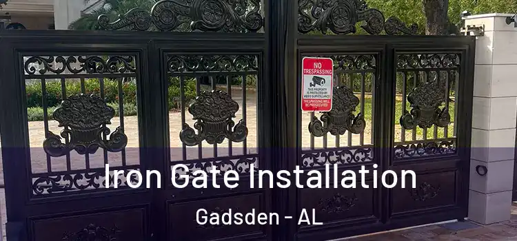 Iron Gate Installation Gadsden - AL