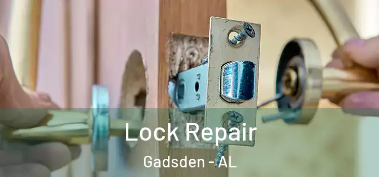 Lock Repair Gadsden - AL