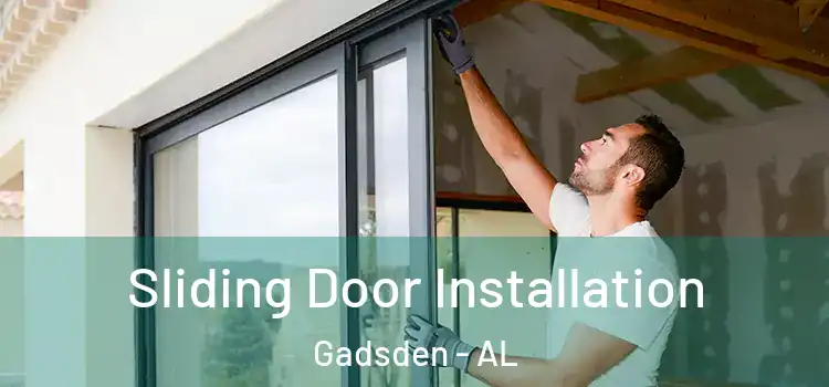 Sliding Door Installation Gadsden - AL